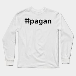 #pagan - black text Long Sleeve T-Shirt